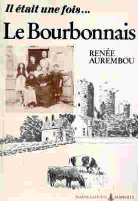 Il était une fois le Bourbonnais